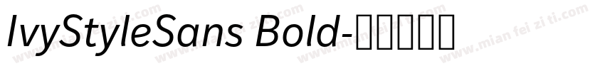 IvyStyleSans Bold字体转换